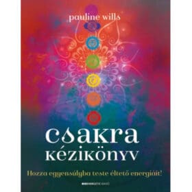 Csakra kézikönyv – Pauline Wills